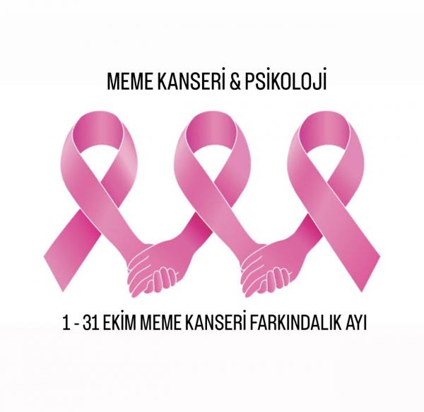 Meme Kanseri ve Psikoloji (1-31 Ekim Meme Kanseri Farkındalık Ayı)